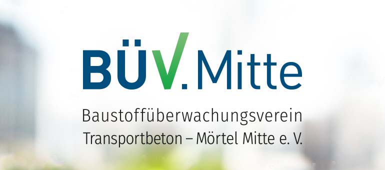 Baustoffüber­wachungsverein Transport­beton - Mörtel Mitte e. V. (BÜV Mitte)